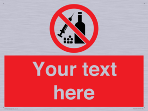 Custom No alcohol or drugs Sign